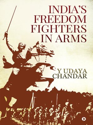 cover image of India's Freedom Fighters in Arms